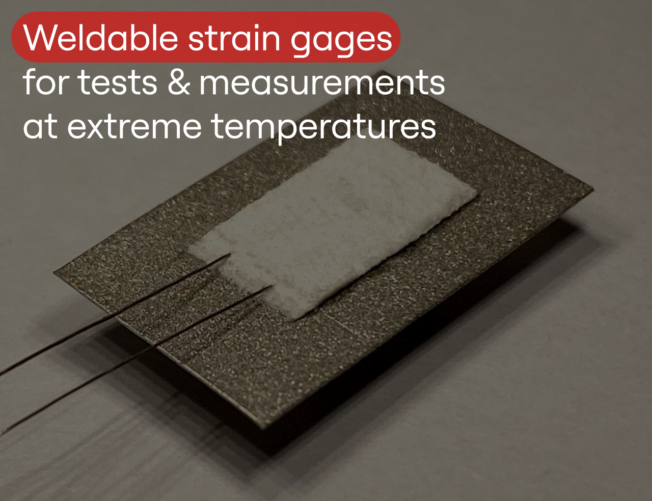 Extreme-Temperature Weldable Strain Gauges